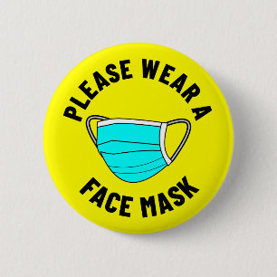 Please Wear A Face Mask Reminder Yellow Button