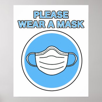 Please Wear A Mask Poster by jetglo at Zazzle