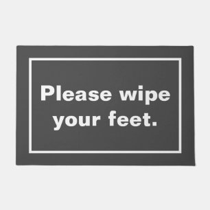 Please wipe your feet. doormat