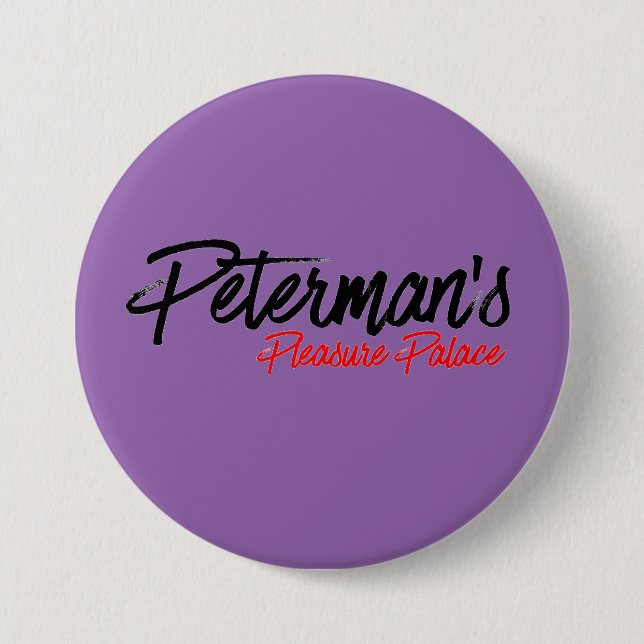 Pleasure Palace Button!! Pinback Button (Front)