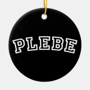 PLEBE CERAMIC ORNAMENT