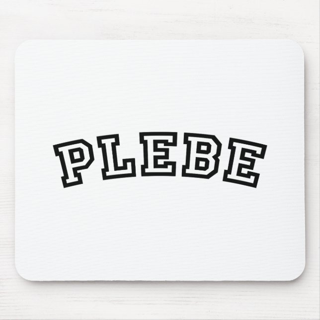 PLEBE MOUSE PAD (Front)