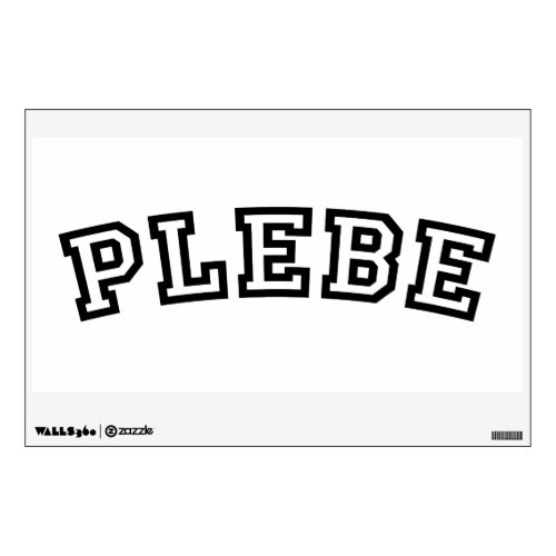 PLEBE WALL DECAL