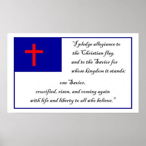 Pledge to the Christian Flag Poster | Zazzle