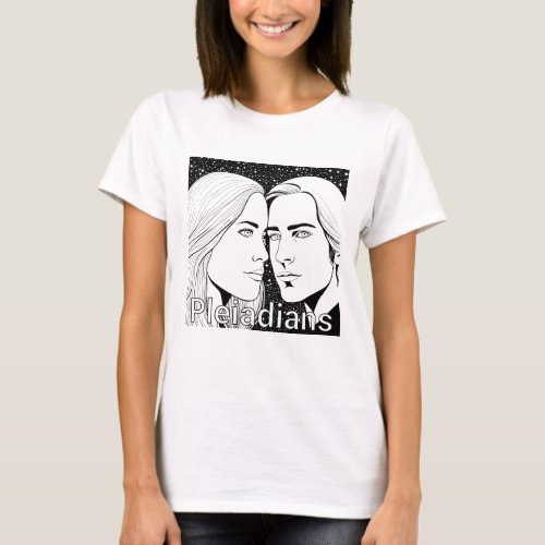 Pleiadians Tall Extraterrestrials Female and Male T_Shirt