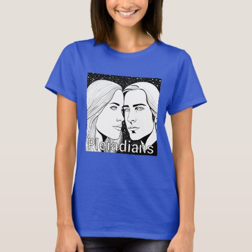 Pleiadians Tall Extraterrestrials Female and Male T_Shirt
