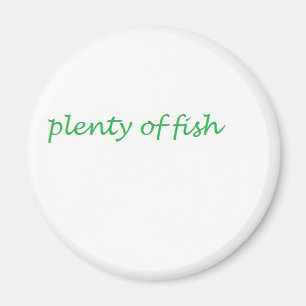 plenty of fish magnet