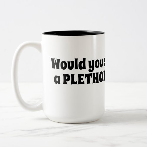 Plethora of Piatas Two_Tone Coffee Mug