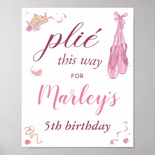 Plie This Way Ballerina Any Age Birthday Party Poster