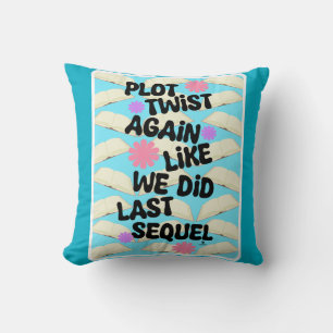 Plot Twist Again Cheeky Fun Booklover Design Throw Pillow