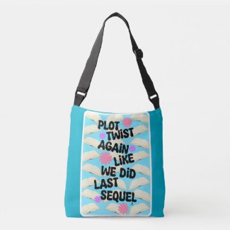 Plot Twist Again Cheeky Fun Booklover Slogan