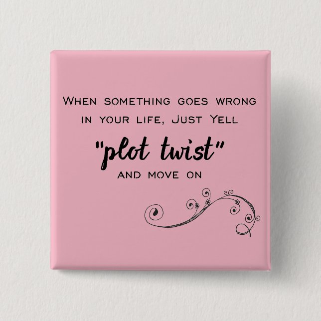 Plot Twist Button (Front)