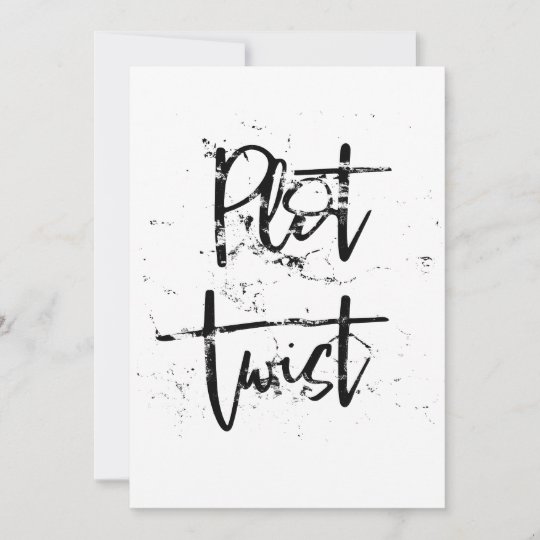 Plot Twist Card | Zazzle.com