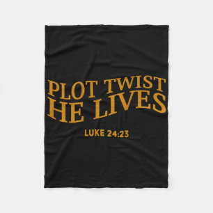 Plot Twist He Lives Christian Funny Easter God Tod Fleece Blanket