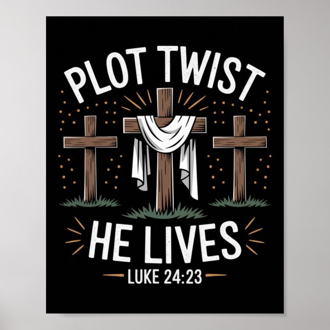 Plot Twist He Lives Cross Funny Christian Easter D Poster (Front)