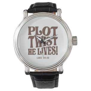 Plot Twist He Lives Luke 24:23 Bible Verse  Watch