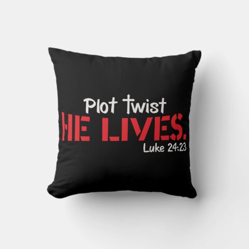 Plot Twist He Lives Luke 2423 Throw Pillow