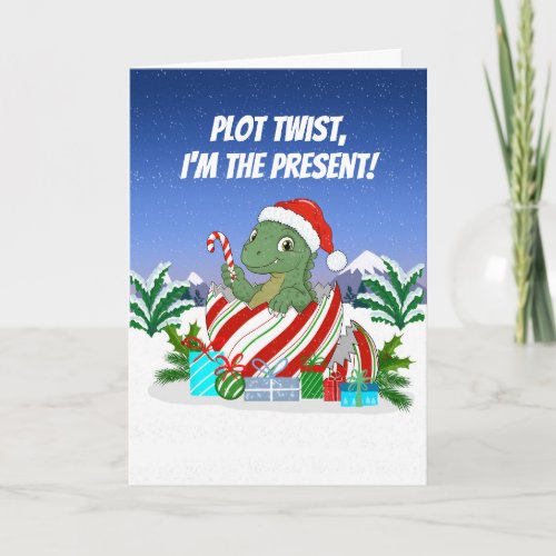 Plot Twist I am the Present Christmas Dinosaur Card