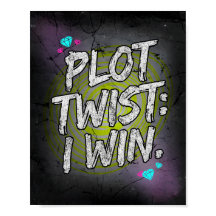 Plot Twist I Win Defiant Motivation