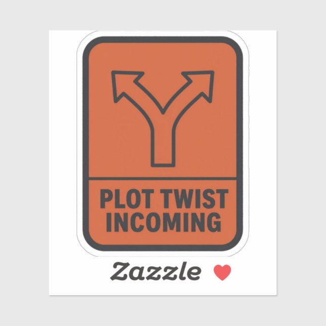 Plot Twist Incoming Funny Sticker (Sheet)