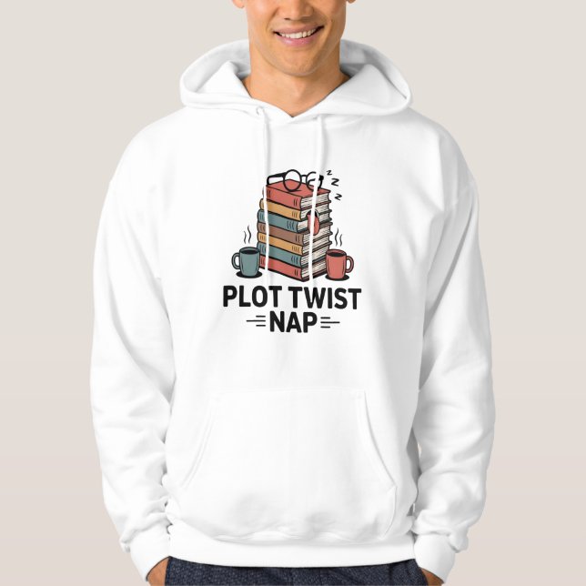 Plot Twist Nap | Cozy Reading Humor   Hoodie (Front)