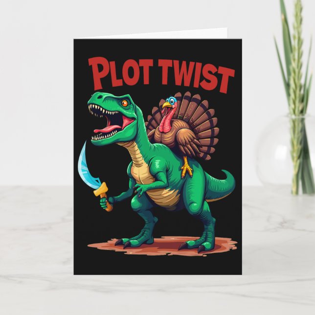 Plot Twist Turkey Riding Dinosaur T-rex Funny Than Card (Front)