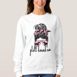Plott Hound Mom Plott Hound Owner Plott Hound Mama Sweatshirt