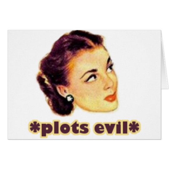 Plotting Evil Card