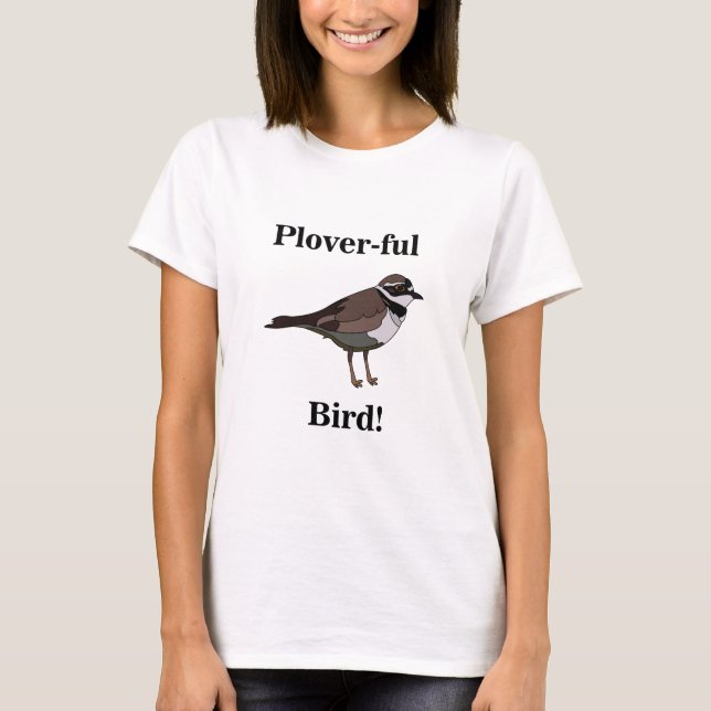 Plover Bird Funny Birding T-Shirt (Front)