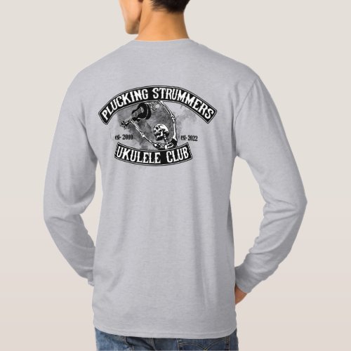 PLUCKING STRUMMERS PLUCK STRONG STRUM LONG SLEEVE  T_Shirt