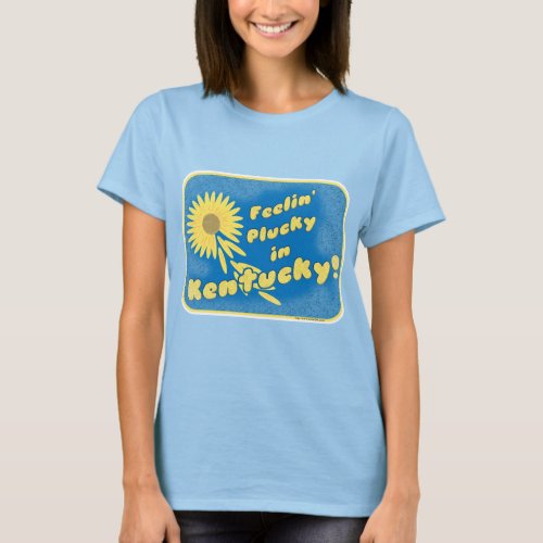 Plucky In Kentucky Funny Southern State Motto T_Shirt
