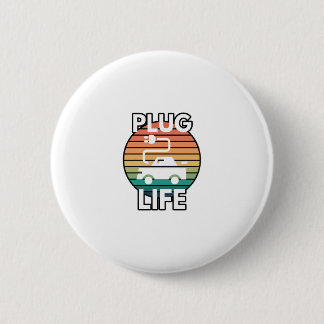 Plug Life Electric Car EV Humor Button