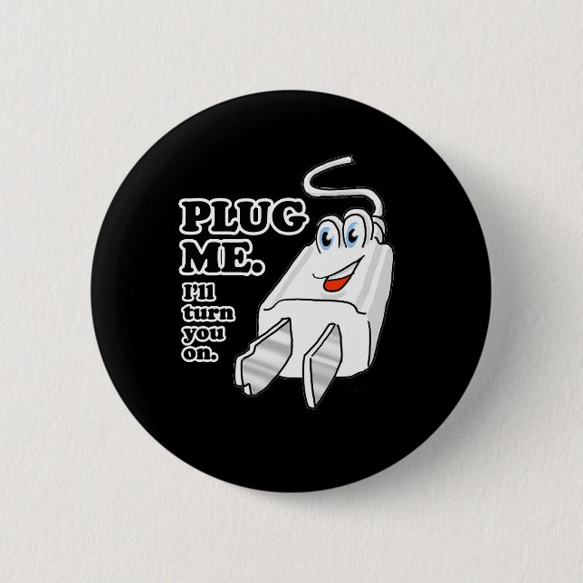 PLUG ME BUTTON (Front)