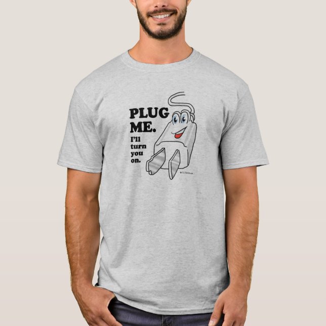plug me .png T-Shirt (Front)