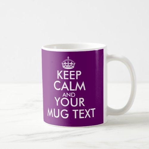 Plum color Keep Calm Mug  Customize text template