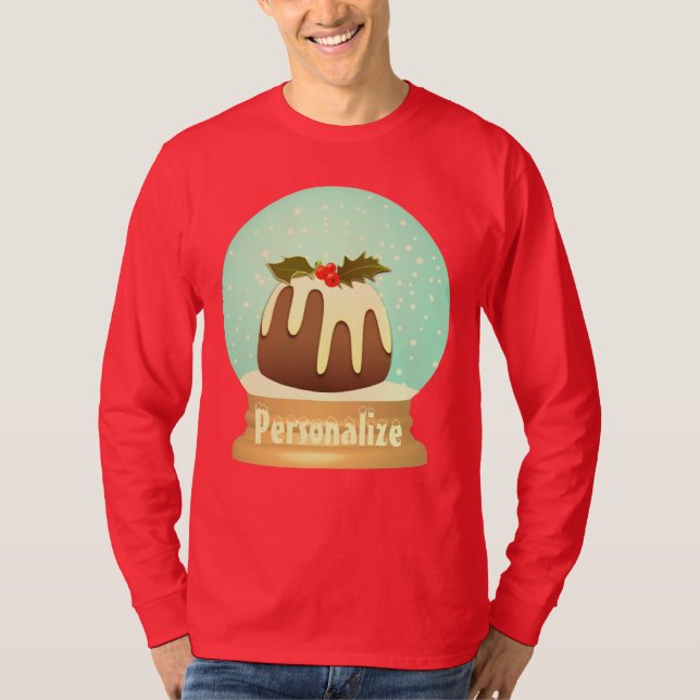 Plum pudding snow globe winter cake red green  T-Shirt (Front)