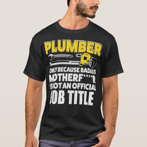 Plumber at Heart Funny Job Title Statement T_Shirt