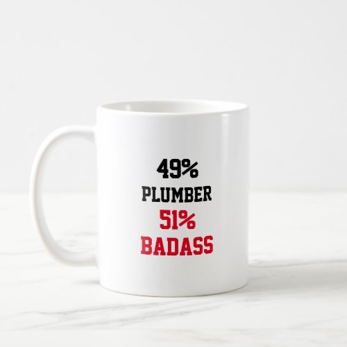 Plumber Badass Coffee Mug