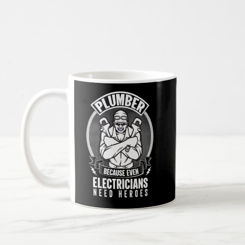 Plumber Because Even Electricians Need Heroes Plum Coffee Mug