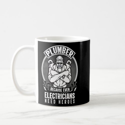 Plumber Because Even Electricians Need Heroes Plum Coffee Mug