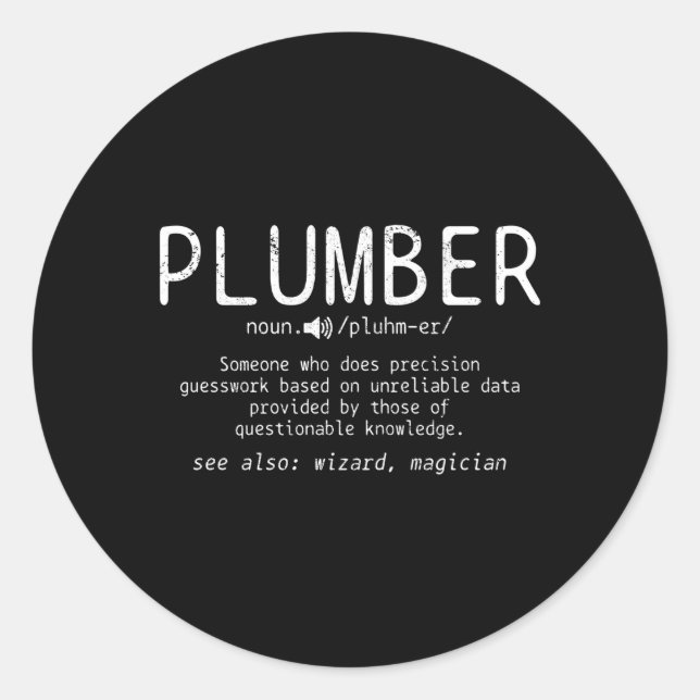 Plumber Definition Plumbing Dictionary Plumber Classic Round Sticker (Front)