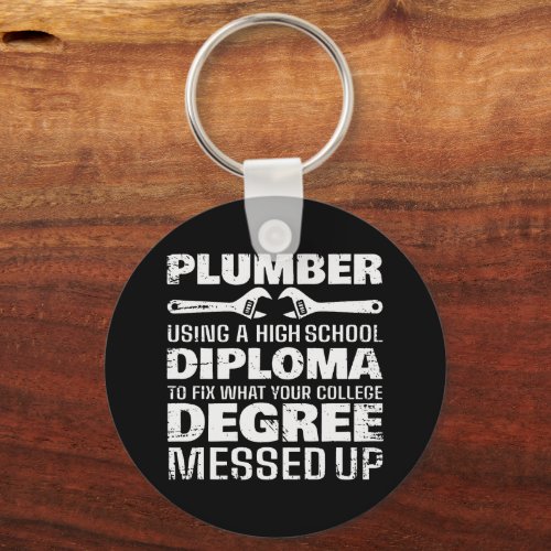 Plumber Diploma Degree Messed Up Keychain