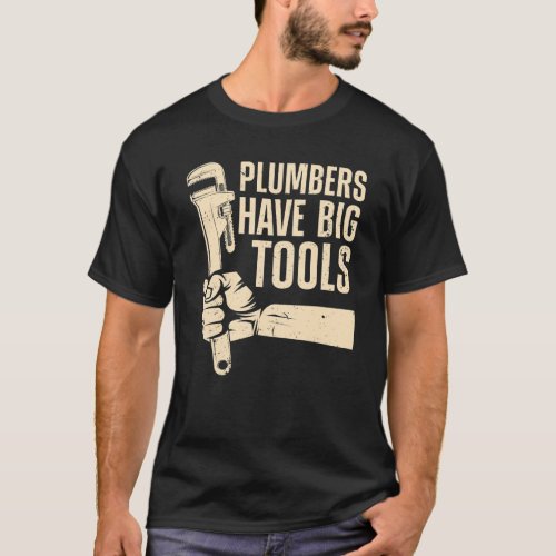 Plumber For Men Women Pipefitter Plumbing Pipe Too T_Shirt