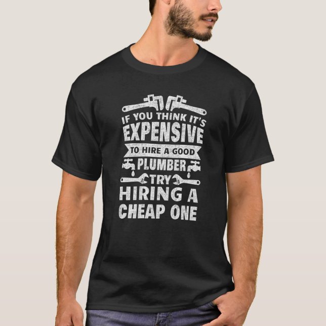 Plumber For Men Women Steamfitter Pipefitter Plumb T-Shirt (Front)