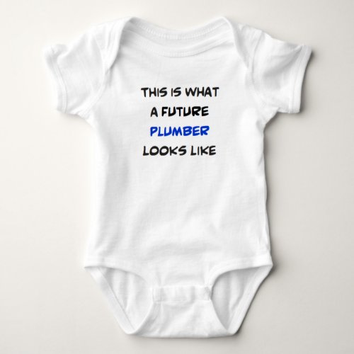 plumber future baby bodysuit