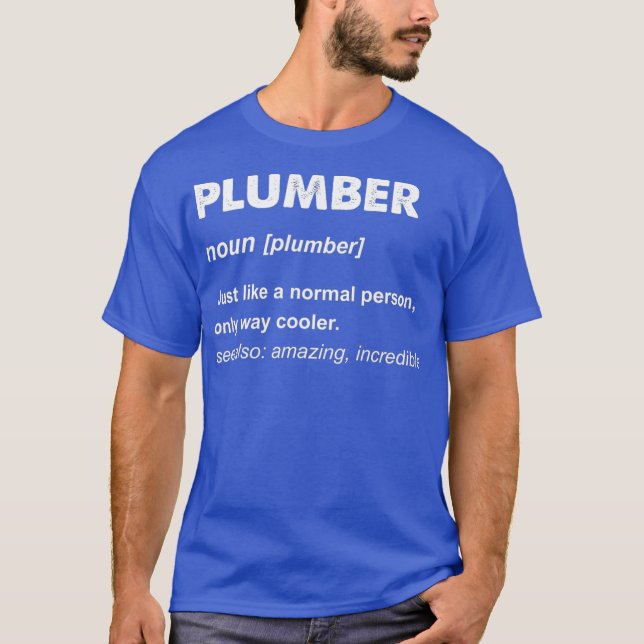 Plumber Gift T-Shirt (Front)