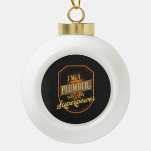 Plumber Gifts Ceramic Ball Christmas Ornament