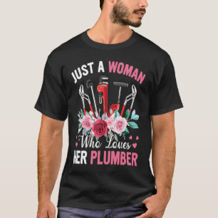 Plumber Girlfriend Plumbing Handyman Pipe Fitter T-Shirt