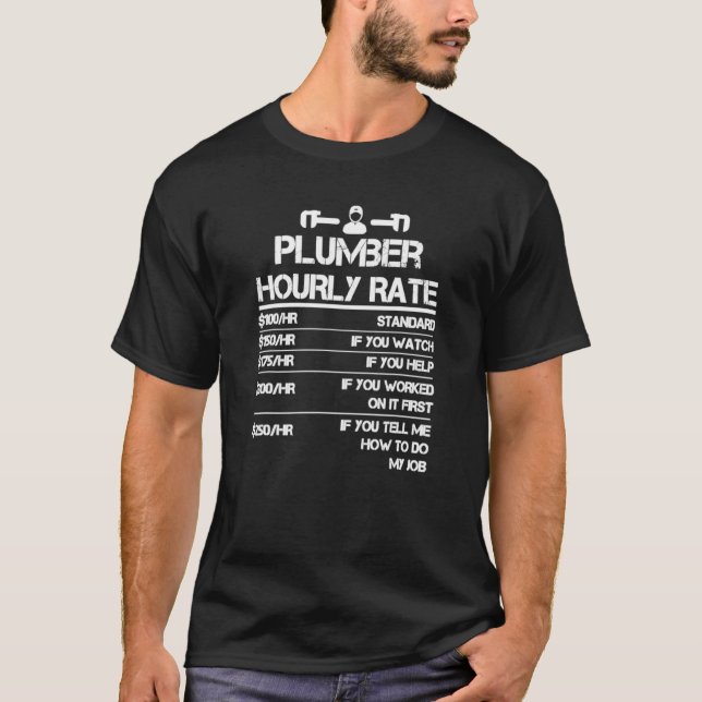 Plumber Hourly Rate Table T-Shirt (Front)