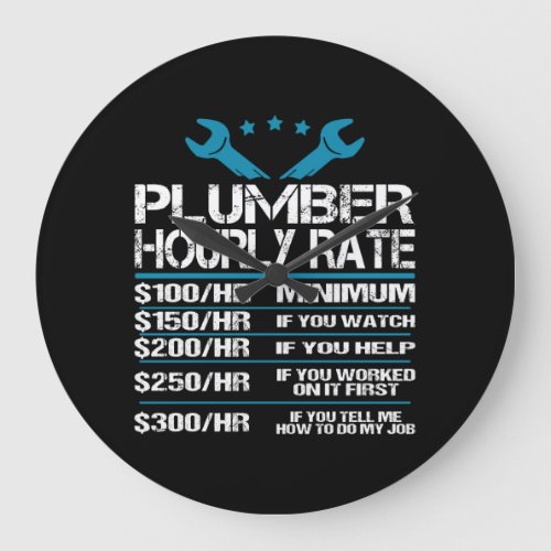 plumber installer fitter Funny Hourly Rate gift id Large Clock
